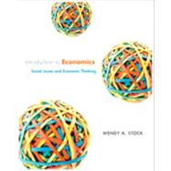 Introduction to Economics Social Issues and Economic Thinking by Stock, Wendy A., 9780470574782