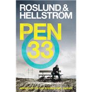 Pen 33 by Roslund, Anders; Hellstrm, Brge, 9780857384782