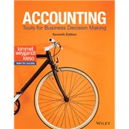 Accounting: Tools for Business Decision Making by Kimmel, Paul D.; Weygandt, Jerry J.; Kieso, Donald E., 9781119494782