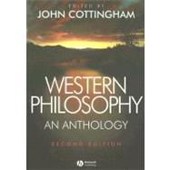 Western Philosophy : An Anthology by Cottingham, John G., 9781405124782