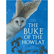 The Buke of the Howlat by Robertson, James, 9781780274782