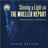 Shining a Light on the Mueller Report by Silver, Joyce, 9781796044782