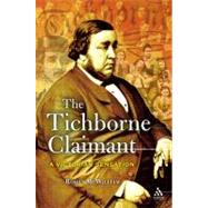 The Tichborne Claimant by McWilliam, Rohan, 9781852854782
