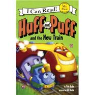 Huff and Puff and the New Train by Rabe, Tish; Guile, Gill, 9780606354783
