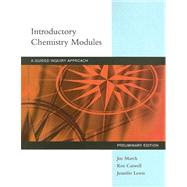 Introductory Chemistry Modules A Guided Inquiry Approach, Preliminary Edition by March, Joe; Caswell, Ken; Lewis, Jennifer, 9780618854783