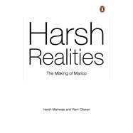 Harsh Realities The Making of Marico by Charan, Ram; Mariwala, Harsh, 9780670094783