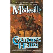 Cyador's Heirs by Modesitt, Jr., L. E., 9780765374783