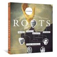 Nazarene Roots: Pastors, Prophets, Revivalists & Reformers [With CD (Audio) and DVD] by Ingersol, Stan, 9780834124783