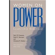 Women on Power by Freeman, Sue Joan Mendelson; Bourque, Susan C.; Shelton, Crhistine M.; Shelton, Crhistine M., 9781555534783