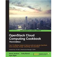 Openstack Cloud Computing Cookbook by Jackson, Kevin; Bunch, Cody; Sigler, Egle, 9781782174783
