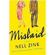 Mislaid by Zink, Nell, 9780062364784