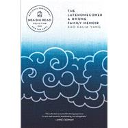 The Latehomecomer by Yang, Kao Kalia, 9781566894784