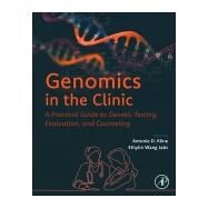 Genomics in the Clinic by Jabs, Ethylin Wang; Kline, Antonie D., 9780128164785
