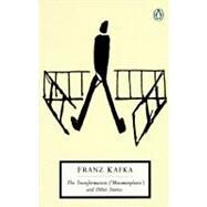 The Transformation (Metamorphosis) and Other Stories Works Published During Kafka's Lifetime by Kafka, Franz; Pasley, Malcolm; Pasley, Malcolm, 9780140184785