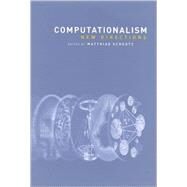 Computationalism : New Directions by Matthias Scheutz (Ed.), 9780262194785