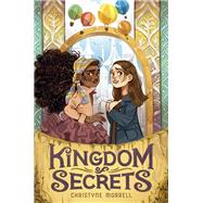 Kingdom of Secrets by Morrell, Christyne, 9780593304785