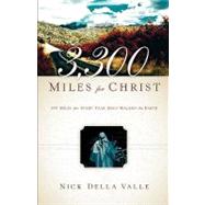 3,300 Miles For Christ by Della Valle, Nick, 9781594674785
