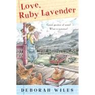 Love, Ruby Lavender by Wiles, Deborah, 9780152054786