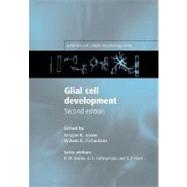 Glial Cell Development Basic Principles and Clinical Relevance by Jessen, Kristjan R.; Richardson, William D., 9780198524786