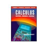 Calculus: Graphical, Numerical, Algebraic : Single Variable Version by Finney, Ross L.; Thomas, George B.; Demana, Franklin; Waits, Bert K., 9780201554786