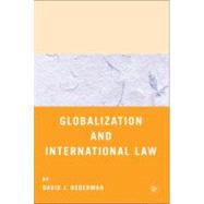 Globalization And International Law by Bederman, David J., 9780312294786