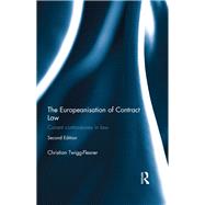 The Europeanisation of Contract Law by Twigg-Flesner; Christian, 9781138884786