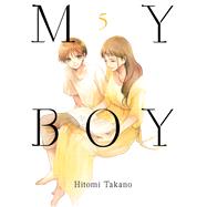 My Boy, volume 5 by Takano, Hitomi, 9781947194786