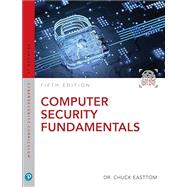 Computer Security Fundamentals, 5th Edition by Easttom, William, 9780137984787