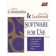 Software for Use : A Practical Guide to the Models and Methods of Usage-Centered Design by Constantine, Larry L.; Lockwood, Lucy A.D., 9780201924787