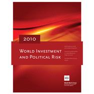 World Investment and Political Risk 2010 by Villar, Daniel; Dreyhaupt, Stephan; Economou, Persephone; Lambert, Caroline; Verheyen, Gero; Salinas, Emanuel, 9780821384787