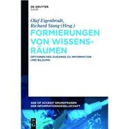 Formierungen von Wissensrumen by Eigenbrodt, Olaf; Stang, Richard, 9783110304787