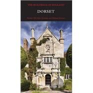 Dorset by Hill, Michael; Newman, John; Pevsner, Nikolaus, 9780300224788