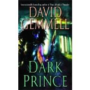 Dark Prince by GEMMELL, DAVID, 9780345494788