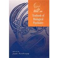 Textbook of Biological Psychiatry by Panksepp, Jaak, 9780471434788