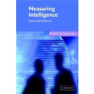 Measuring Intelligence: Facts and Fallacies by David J. Bartholomew, 9780521544788