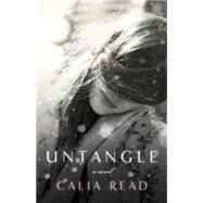 Unhinge A Novel by READ, CALIA, 9780553394788