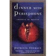 Dinner with Persephone by STORACE, PATRICIA, 9780679744788