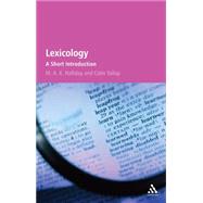 Lexicology A Short Introduction by Halliday, M.A.K.; Yallop, Colin, 9780826494788
