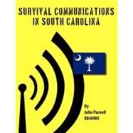 Survival Communications in South Carolina by Parnell, John E., 9781475084788