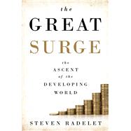 The Great Surge by Radelet, Steven, 9781476764788