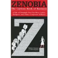 Zenobia The Curious Book of Business by Emmens, Matt; Kephart, Beth, 9781576754788