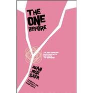The One Before by Saer, Juan Jose; Kantor, Roanne L., 9781934824788