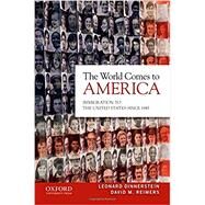 The World Comes to America Immigration to the United States since 1945 by Dinnerstein, Leonard; Reimers, David M., 9780195384789