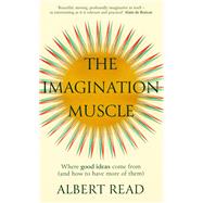 The Imagination Muscle by Read, Albert, 9780349134789