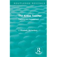 The Active Teacher by Richardson, J. Elizabeth, 9780367024789