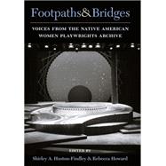 Footpaths & Bridges by Huston-findley, Shirley A.; Howard, Rebecca, 9780472034789