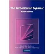 The Authoritarian Dynamic by Karen Stenner, 9780521534789