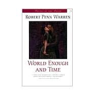 World Enough and Time by Warren, Robert Penn, 9780807124789