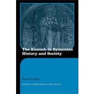 The Eunuch in Byzantine History and Society by Tougher; Shaun, 9780415594790
