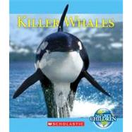 Killer Whales (Nature's Children) by Simon, Charnan; Kazunas, Ariel, 9780531254790